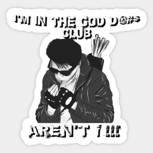 In The Club - Rudy - Monster Squad Sticker